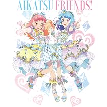 アイカツフレンズ! Blu-ray BOX 3発売中！行こう、一緒に！
