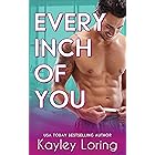 Every Inch of You
