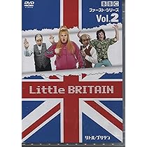 Amazon.co.jp: Little BRITAIN／リトル・ブリテン ファースト