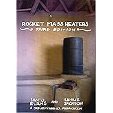 Rocket Mass Heaters, 3rd Edition
