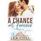 A Chance at Forever: A Second Chance Single Dad Small Town Romance (Second Chance Harbor Book 6)