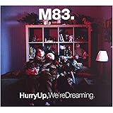 Hurry Up We're Dreaming
