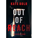 Out of Reach (A Dylan First FBI Suspense Thriller—Book One)