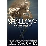 Shallow: A High School Enemies to Lover Romance (A Going Under Novel Book 2)