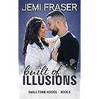 Built Of Illusions: A Midnight Security Romantic Suspense Novel (Small Town Heroes Romance Book 5)