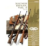 Mauser Rifles, 1918-1945: G.98, K.98b, "Standard-Modell", K.98k, Sniper, Markings, Ammunition, Accessories (2) (Classic Guns 