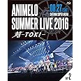 Animelo Summer Live 2016 刻-TOKI- 8.27 [Blu-ray]