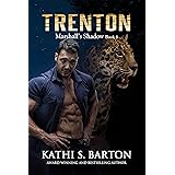 Trenton: Marshall’s Shadow – Jaguar Shapeshifter Romance (Marshall's Shadow Book 6)