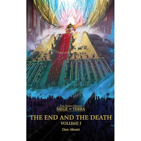 The End and the Death: Volume II (The Horus Heresy: Siege of