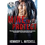 Mine to Protect: A Dark Romantic Suspense Standalone Novel (Protection Series)