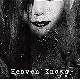 Heaven Knows(初回盤)