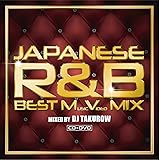 J-R&B BEST MV MIX mixed by DJ TAKUROW【仮】
