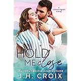 Hold Me Close (The Lodge Series Novels Book 7)
