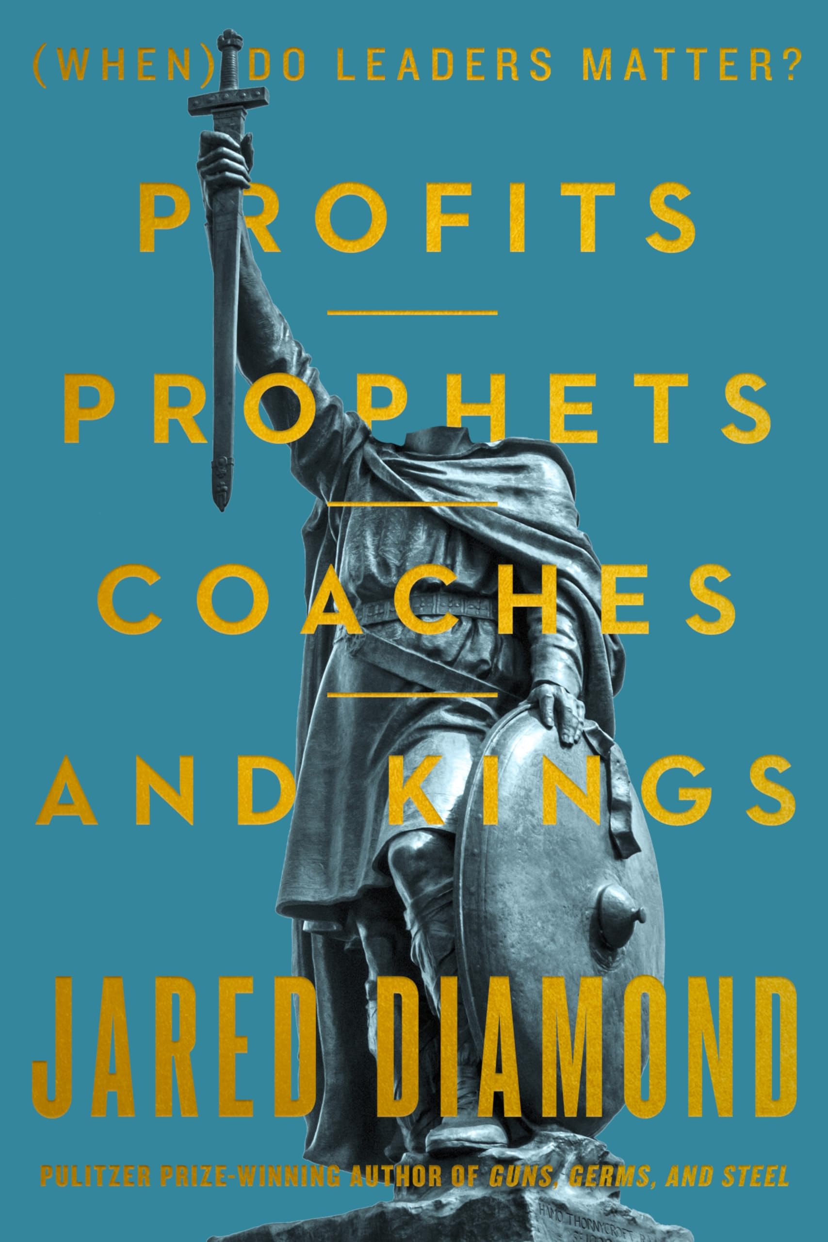 Profits, Prophets, Coaches, and Kings: (When) Do Leaders Matter? (English Edition)