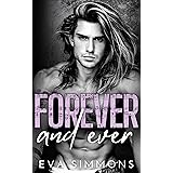 Forever and Ever: a Steamy Opposites Attract Rock Star Romance (Enemy Muse Book 2)