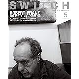 SWITCH Vol.38 No.5 特集 追悼 ロバート・フランク[1924-2019]