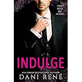 Indulge: An enemies to lovers BDSM Romance (Sins of Seven Book 3)