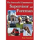 The Successful Construction Supervisor and Foreman (English Edition)