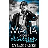 The Mafia and His Obsession: Part 2 (Tainted Hearts Series Book 6)
