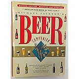 Michael Jackson's Beer Companion: The World's Great Beer Styles, Gastronomy, and Traditions