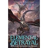 Elemental Betrayal (The Elemental Trilogy Book 2)