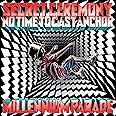 Secret Ceremony / No Time to Cast Anchor (通常盤)