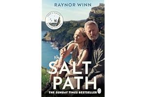 The Salt Path: The prize-winning, Sunday Times bestseller, now a major film featuring Gillian Anderson