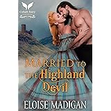 Married to the Highland Devil: A Medieval Historical Romance Novel (Highland Devils Book 1)