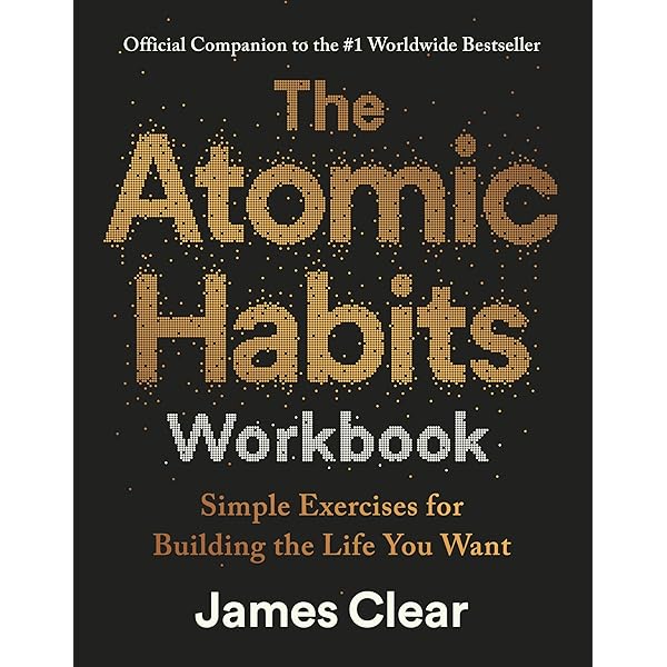 Atomic Habits: Tiny Changes, Remarkable Results : Clear, James