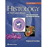 Histology: A Text and Atlas: With Correlated Cell and Molecular Biology