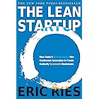 The Lean Startup: How Today's Entrepreneurs Use Continuous Innovation to Create Radically Successful Businesses (English Edit
