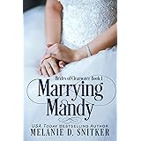 Marrying Mandy: A Marriage of Convenience Inspirational Romance (Brides of Clearwater Book 1)