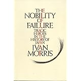 高貴なる敗北 日本史の悲劇の英雄たち 1981年 アイヴァン モリス 斎藤 和明 本 通販 Amazon