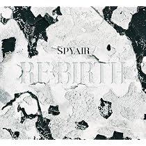 Amazon.co.jp: SPYAIR, -, - : 【Amazon.co.jp限定】RE-BIRTH (初回