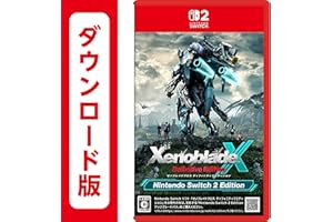 ゼノブレイドクロス ディフィニティブエディション Nintendo Switch 2 Edition|オンラインコード版