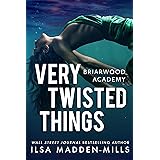 Very Twisted Things (Briarwood Academy Book 3)