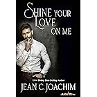 Shine Your Love on Me (Manhattan Dinner Club Book 3)