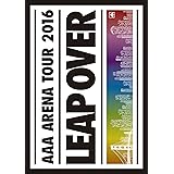 AAA ARENA TOUR 2016 - LEAP OVER -(通常盤)(スマプラ対応) [DVD]