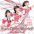 Run Girls, World! *AL+BD