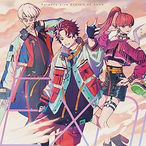 Paradox Live Exhibition Show -BAE- [Explicit]