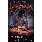 The Beast of Rose Valley: A Creature Feature Horror Suspense (Lorestalker Book 1)