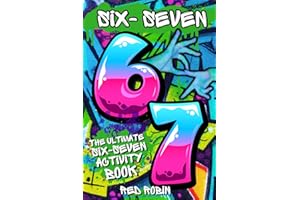 6...7... SIX SEVEN!: The Ultimate Six-Seven Activity Book: A Birthday, Easter, Christmas Stocking Stuffer Gift for Tweens & Teens
