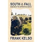 South in the Fall: Book #3 in The Apprentice Serices (The Apprentice Series)