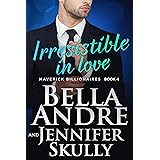 Irresistible In Love (The Maverick Billionaires, Book 4)
