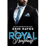 The Royal Treatment: A Billionaire Prince Romance (A Billionaire Prince Romance Series Book 4)
