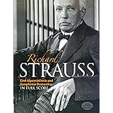 Strauss: Eine Alpensinfonie and Symphonia Domestica in Full Score