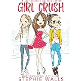 Girl Crush: A Best Friend's Brother Romance