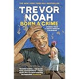 Born A Crime: Stories from a South African Childhood
