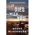It Dies with You: A Novel