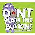Don't Push the Button!